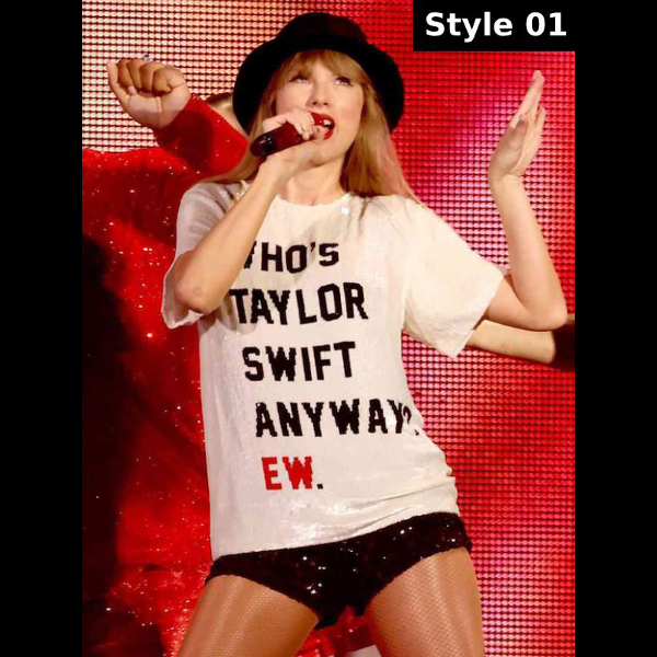 The Eras Tour Who’s Taylor Swift Anyway Ew White T-Shirt 01